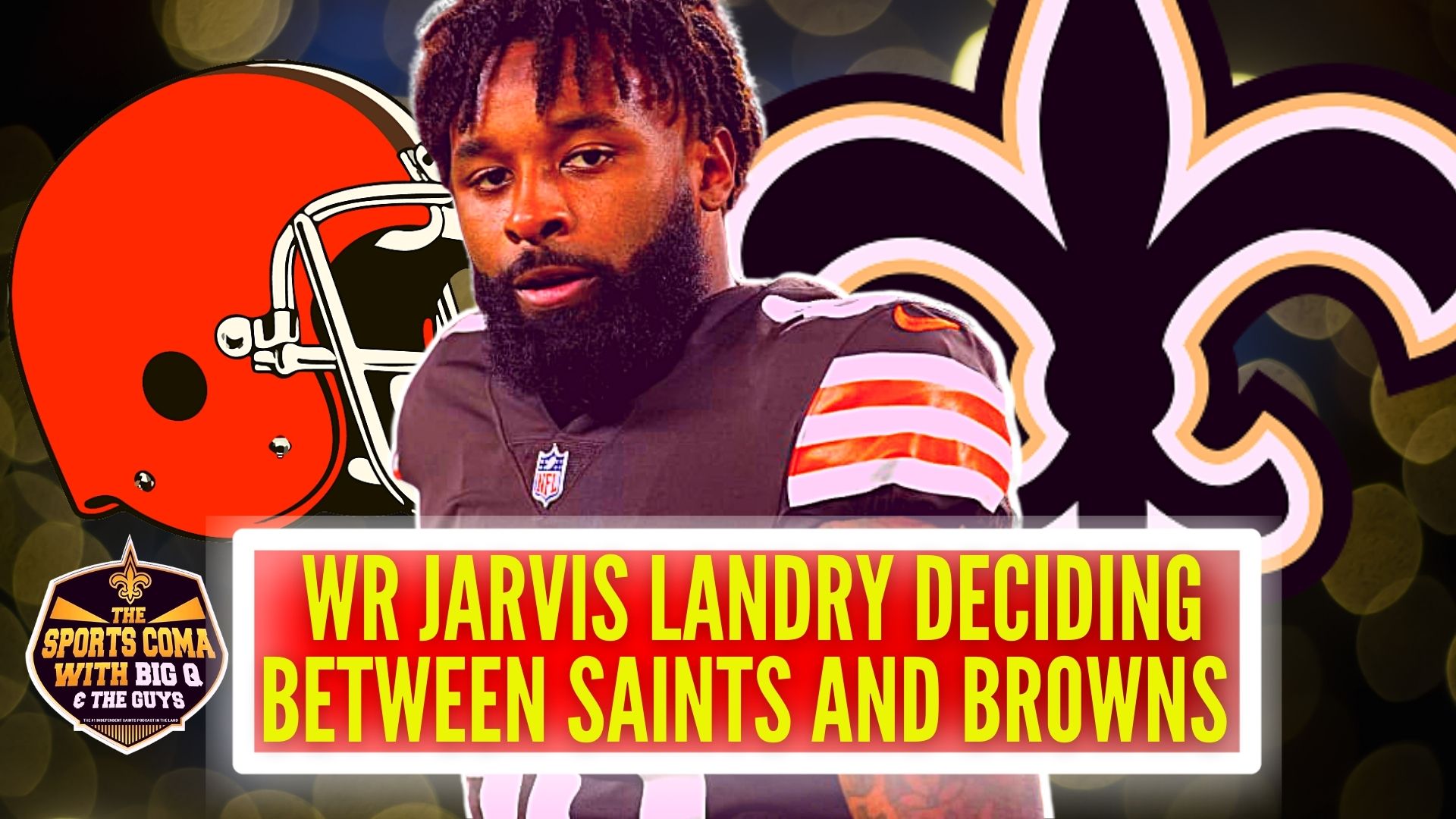 Browns players discuss Jarvis Landry as reunion vs. Saints nears