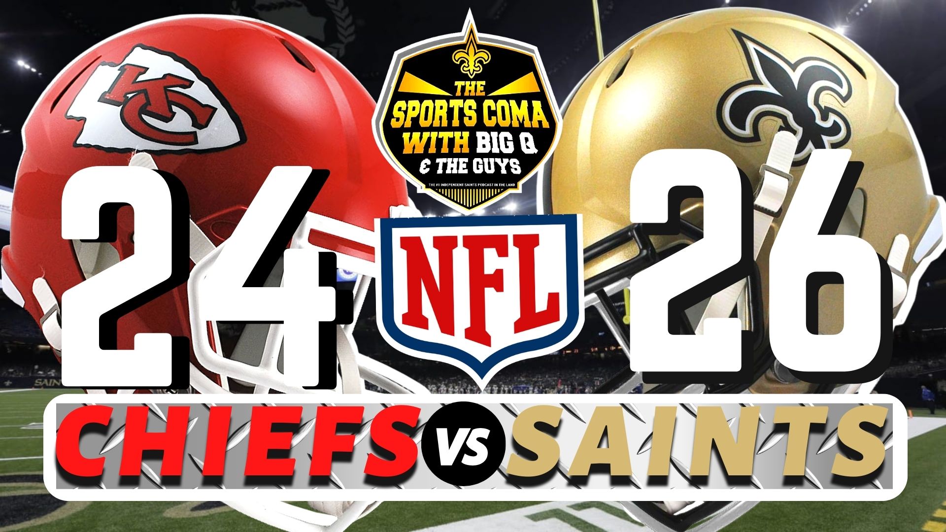 NFL Preseason Week 1 Game Recap: New Orleans Saints 26, Kansas City Chiefs  24, NFL News, Rankings and Statistics