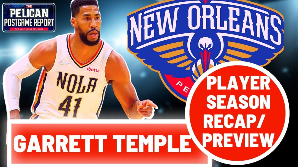 new orleans pelicans,pelicans,pelicans news,garrett temple,the pelican postgame report