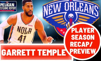 new orleans pelicans,pelicans,pelicans news,garrett temple,the pelican postgame report