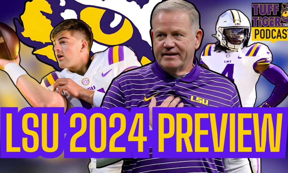 LSU Football 2024 Season Preview: Can Brian Kelly Lead the Tigers to ...