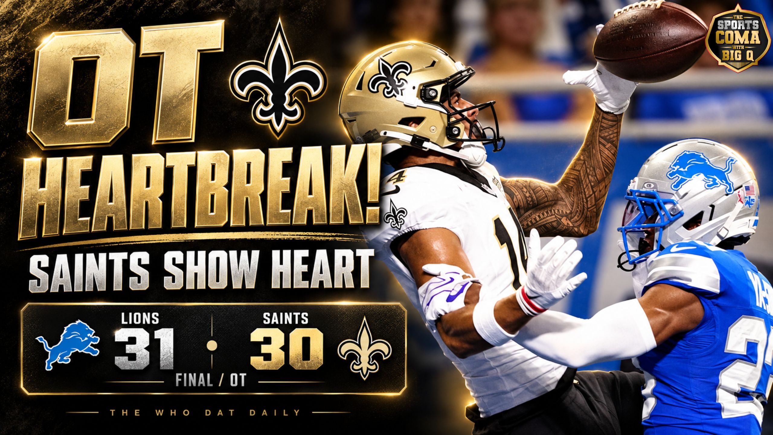 Saints versus Lions action photo with OT Heartbreak headline and Detroit 31, New Orleans 30 final score.