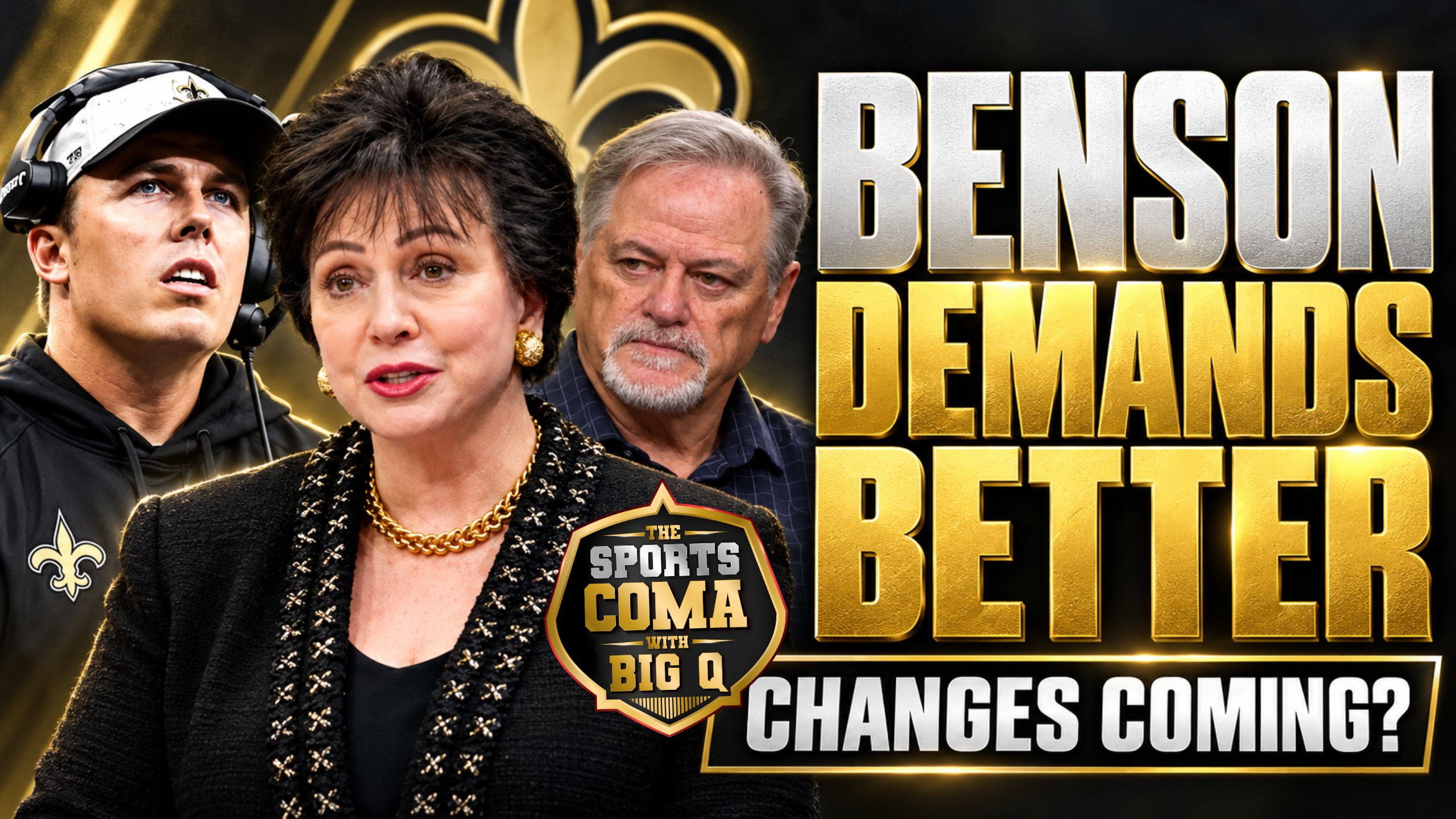 Gayle Benson in front of Kellen Moore and Mickey Loomis beside the headline Benson Demands Better and the question Changes Coming?