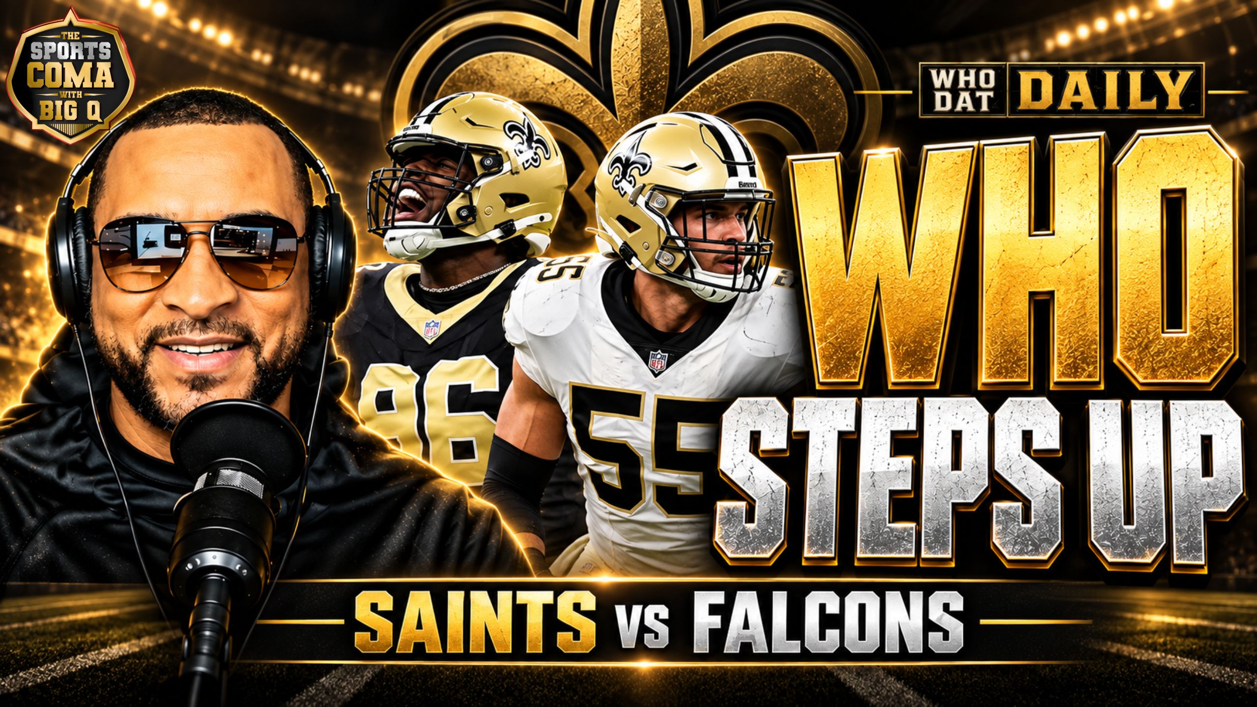 Big Q and two Saints players in a black-and-gold thumbnail reading Who Steps Up, Saints vs Falcons.